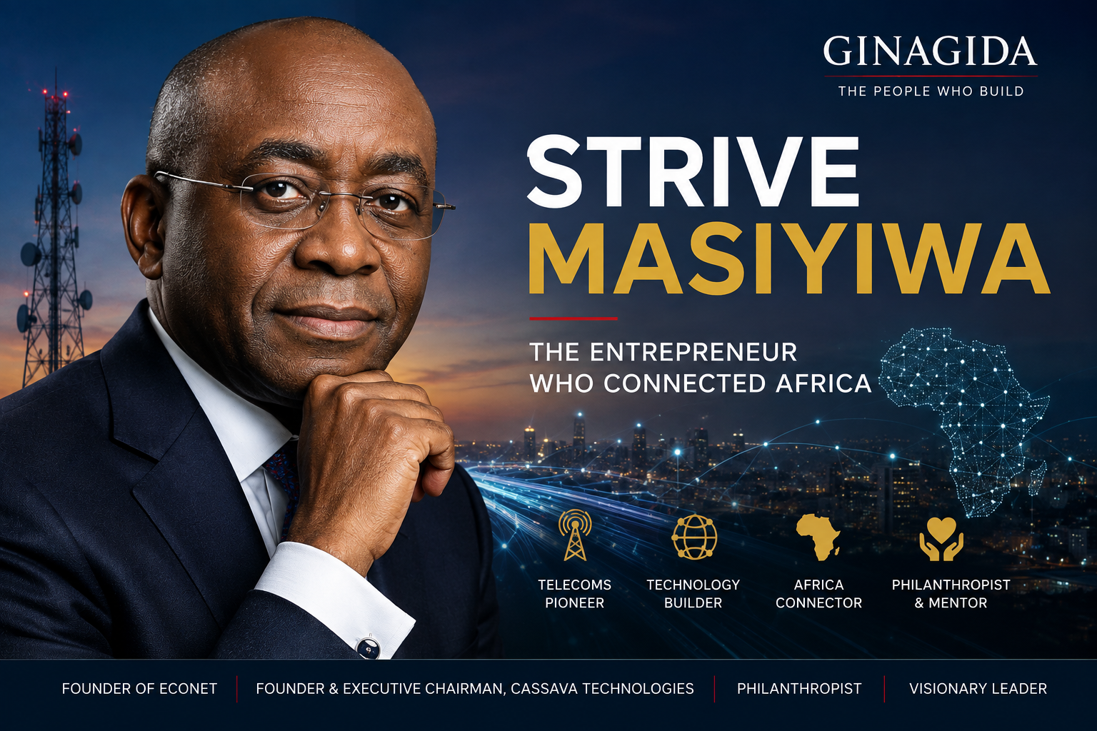 Strive Masiyiwa: Biography, Businesses, Career & Achievements | GINAGIDA